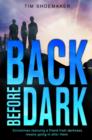 Image for Back before dark: a Code of silence novel