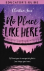 Image for No Place Like Here Educator&#39;s Guide