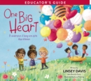 Image for One Big Heart Educator&#39;s Guide: A Celebration of Being More Alike Than Different