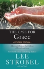 Image for The Case for Grace Student Edition