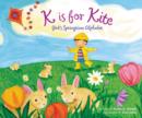 Image for K is for Kite : God&#39;s Springtime Alphabet