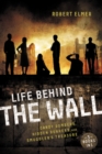 Image for Life Behind the Wall