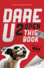 Image for Dare U 2 Open This Book : Draw It, Write It, Dare 2 Live It
