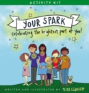 Image for Your Spark Activity Kit: Celebrating the Brightest Part of You!