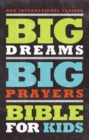 Image for NIV, Big Dreams, Big Prayers Bible for Kids, Hardcover