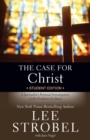 Image for The Case for Christ Student Edition : A Journalist&#39;s Personal Investigation of the Evidence for Jesus
