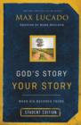 Image for God&#39;s Story, Your Story : Student Edition: When His Becomes Yours