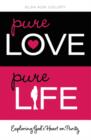 Image for Pure Love, Pure Life