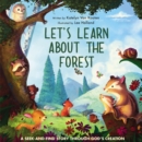 Image for Let&#39;s learn about the forest  : a seek-and-find story through God&#39;s creation