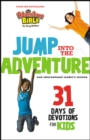 Image for Jump into the Adventure: 31 Days of Devotions for Kids