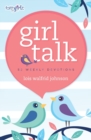 Image for Girl talk  : 52 weekly devotions