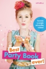 Image for Best Party Book Ever!: From invites to overnights and everything in between