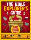 Image for Bible explorer&#39;s guide: 1,000 amazing facts and photos