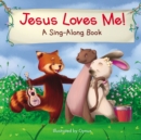 Image for Jesus loves me!: a sing-a-long book