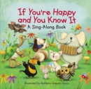 Image for If you&#39;re happy and you know it  : a sing-along book