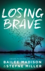 Image for Losing brave