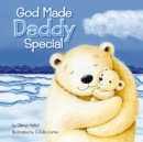 Image for God Made Daddy Special