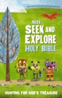 Image for Seek and explore Holy Bible: hunting for god&#39;s treasure : New International Reader&#39;s Version.
