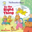 Image for The Berenstain Bears Do the Right Thing