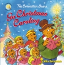 Image for The Berenstain Bears go Christmas caroling