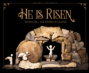 Image for He is risen  : rocks tell the story of Easter