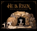 Image for He is risen: rocks tell the story of Easter