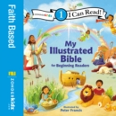 Image for I can read my illustrated Bible: for beginning readers