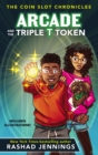 Image for Arcade and the Triple T Token