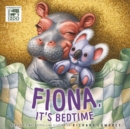Image for Fiona, It&#39;s Bedtime