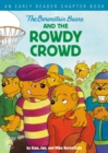 Image for The Berenstain Bears and the rowdy crowd