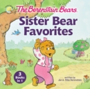Image for The Berenstain Bears Sister Bear Favorites