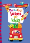 Image for On the Go! Jokes for Kids : Over 250 Jokes
