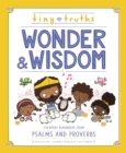 Image for Wonder and wisdom: everyday reminders from Psalms and Proverbs