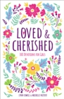 Image for Loved and Cherished: 100 Devotions for Girls