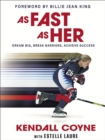 Image for As fast as her  : dream big, break barriers, achieve success