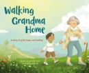 Image for Walking Grandma Home