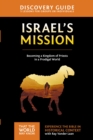 Image for Israel&#39;s Mission Discovery Guide: A Kingdom of Priests in a Prodigal World.