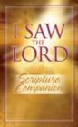 Image for I Saw the Lord Scripture Companion Lifeway