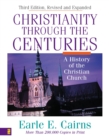 Image for Christianity Through the Centuries: A History of the Christian Church