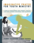 Image for Imaginative prayer for youth ministry