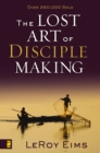 Image for The lost art of disciple making