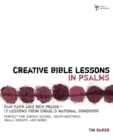 Image for Creative Bible lessons in Psalms: raw faith &amp; rich praise : 12 sessions from Israel&#39;s national songbook
