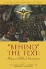 Image for &#39;Behind&#39; the Text: History and Biblical Interpretation