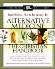 Image for Alternative medicine: the Christian handbook
