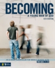 Image for Becoming a young man of God: an 8-week curriculum for middle school guys