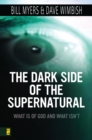 Image for The dark side of the supernatural