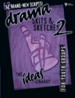 Image for 62 brand-new scripts: drama, skits &amp; sketches 2 for youth groups.