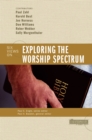Image for Exploring the worship spectrum: 6 views