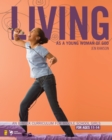 Image for Living as a young woman of God: an 8-week curriculum for middle school guys ; for ages 11-14