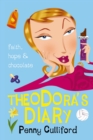 Image for Theodora&#39;s Diary: Faith, Hope and Chocolate